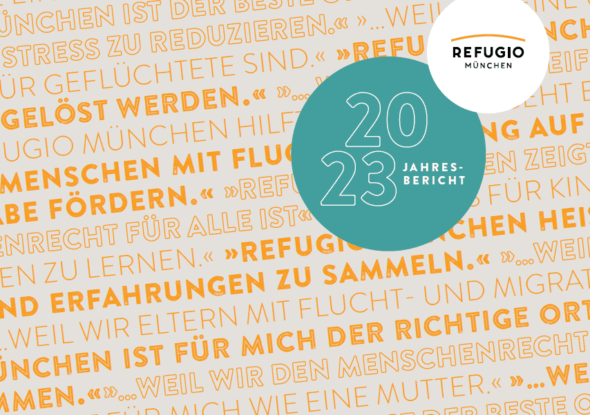 Refugio München 2023 – mehr Menschen mit mehr Angeboten helfen